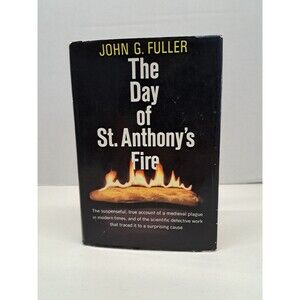 The Day of St. Anthony's Fire,  Book 1st Edition J.G.  Fuller  1968